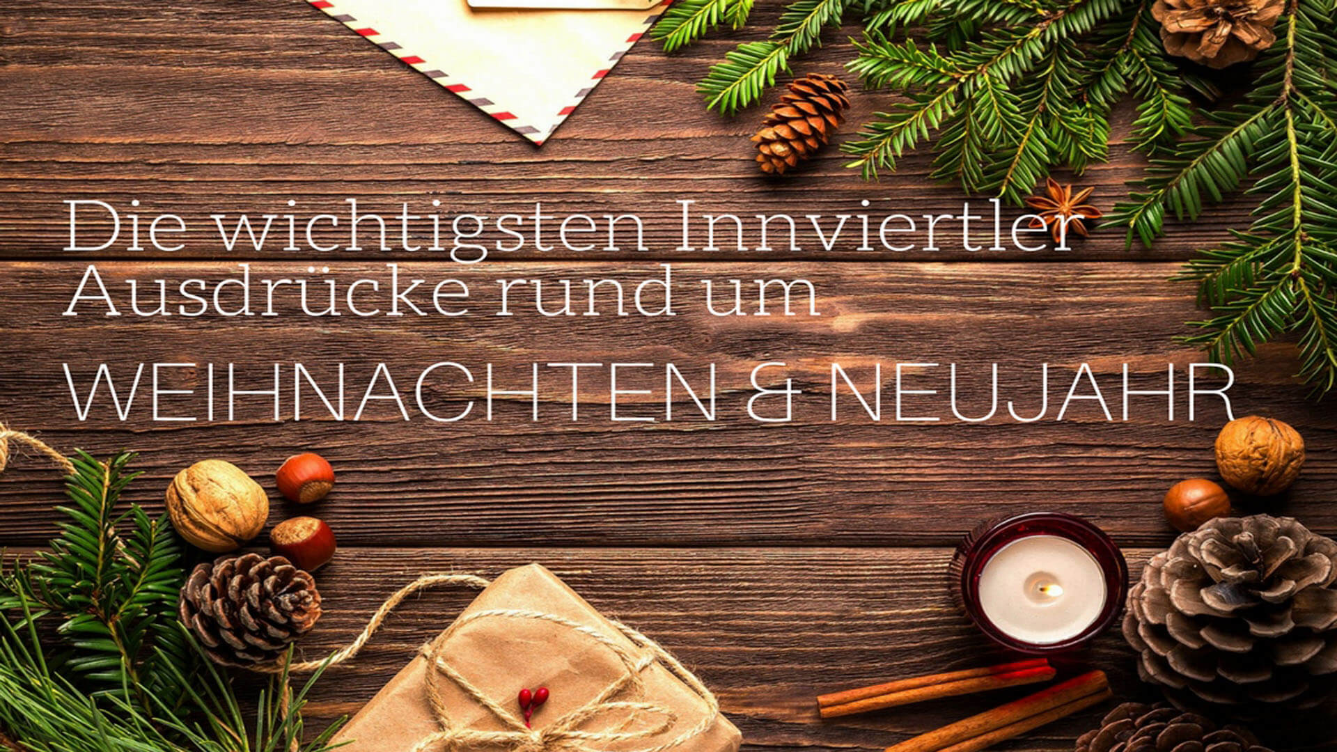 Innviertler Ausdruecke Rund Um Weihnachten Und Neujahr